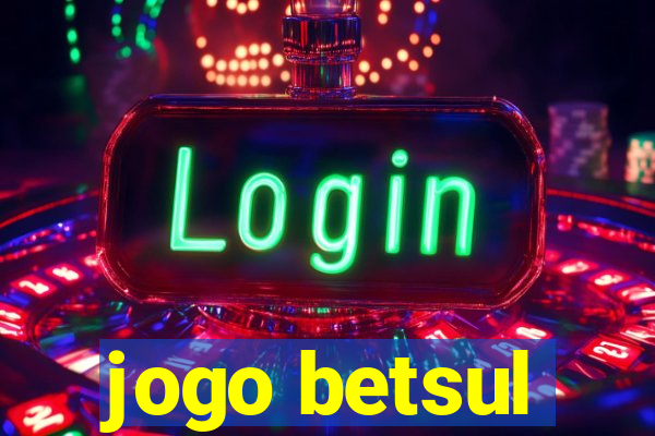 jogo betsul